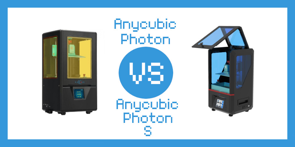hjemme cirkulation Radioaktiv Anycubic Photon vs Anycubic Photon S Review - ToBuyA3DPrinter.com